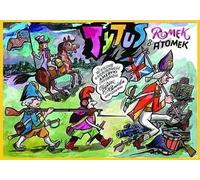 Titus, Romek I A'Tomek dans la guerre d'indépendance....