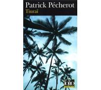 Tiuraï Une enquête du journaliste Thomas Mecker - Patrick Pécherot - Gallimard - Poche - Roman
