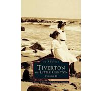 Tiverton And Little Compton Volume Ii