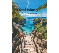 Tiwai Island Travel Essentials 2026-2028: A Practical Guide to Wildlife Viewing, Rainforest Adventures, Conservation Experiences, Local Culture, and Sustainable Travel in Sierra Leone