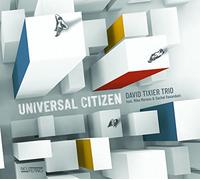 Tixier Trio, David - Universal Citizen
