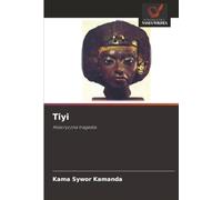 Tiyi: Historyczna tragedia