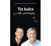 Tíz kulcs a teljes szabadsághoz - The Ten Keys Hungarian