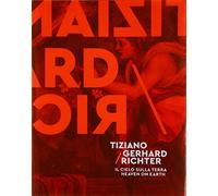 Tiziano/Gerhard Richter - Heaven On Earth