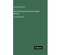 Tizio Caio Sempronio; Storia Mezzo Romana: in caratteri grandi