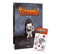Tizombi - tome 01 + tatouages - édition limitée Toujours affamé - Christophe Cazenove - Bamboo Eds - cartonné - Bande dessinée jeunesse