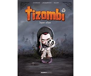 Tizombi - tome 01: Toujours affamé