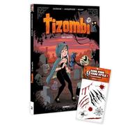 Tizombi - tome 03 + tatouages - édition limitée: Amis mortels