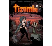 Tizombi - tome 03: Amis mortels