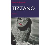 Tizzano - Fabrice Bonardi - L'harmattan - broché - Roman