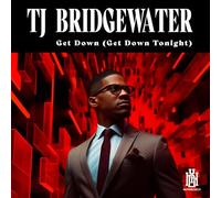 TJ Bridgewater - Get Down Tonight