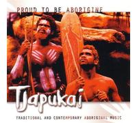Tjapukai - Proud to Be Aborigine [Import]