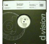 TJM - Small Circle Of Friends - D:vision Records - DV 403