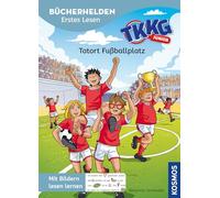 TKKG Junior, Bücherhelden Erstes Lesen, Tatort Fußballplatz: Erstleser Kinder ab 5 Jahre-mit Bildern lesen lernen