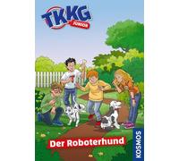 TKKG Junior, Der Roboterhund: Ein spannender Fall in der beliebten Detektiv-Reihe für Krimi-Fans ab 8 Jahren
