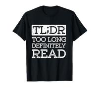 TL;DR - Trop long; Certainement lu T-Shirt