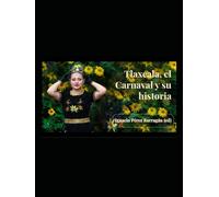 Tlaxcala, el carnaval y su historia