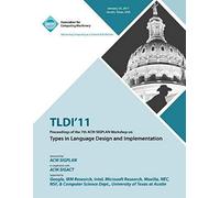Tldi'11 Proceedings Of The 7th Acm Sigplan Workshop On Types In Language In Design And Implementation