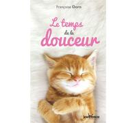 TLe temps de la douceur - Françoise Dorn - Jouvence - broché - Guide