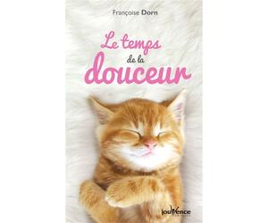 TLe temps de la douceur - Françoise Dorn - Jouvence - broché - Guide