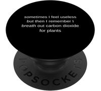 Tlp-But Then I Remember I Breath Out Carbon Dioxide For Plants Popsockets Popgrip - Support Et Grip Pour Smartphone/Tablette Avec Un Top Interchangeable