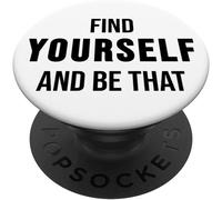 Tlp-Cellphone Pop Out Button Holder,Find Yourself And Be That Popsockets Popgrip - Support Et Grip Pour Smartphone/Tablette Avec Un Top Interchangeable