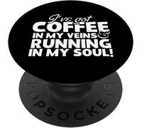 Tlp-Coffee In My Veins Running In My Soul Popsockets Popgrip - Support Et Grip Pour Smartphone/Tablette Avec Un Top Interchangeable