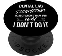 Tlp-Dental Lab Technician - Nobody Knows What I Do Popsockets Popgrip - Support Et Grip Pour Smartphone/Tablette Avec Un Top Interchangeable