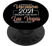 Tlp-Family Vacation 2021 Ready Or Not Las Vegas Here We Come Popsockets Popgrip - Support Et Grip Pour Smartphone/Tablette Avec Un Top Interchangeable