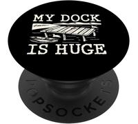 Tlp-Funny Boating Summer Lake Shirt My Dock Is Huge Popsockets Popgrip - Support Et Grip Pour Smartphone/Tablette Avec Un Top Interchangeable