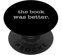 Tlp-Funny Sarcastic Book Lover Shirt The Book Was Better Popsockets Popgrip - Support Et Grip Pour Smartphone/Tablette Avec Un Top Interchangeable