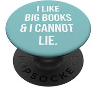 Tlp-I Like Big Books And I Cannot Lie - Funny Book Lover Popsockets Popgrip - Support Et Grip Pour Smartphone/Tablette Avec Un Top Interchangeable