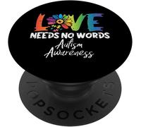 Tlp-Love Needs No Words Flower Autism Awareness Mom Dad Teacher Popsockets Popgrip - Support Et Grip Pour Smartphone/Tablette Avec Un Top Interchangeable