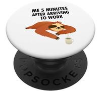 Tlp-Moi 5 Minutes Après Être Arrivé Au Travail - Paresseux Avec Popsockets Popgrip - Support Et Grip Pour Smartphone/Tablette Avec Un Top Interchangeable
