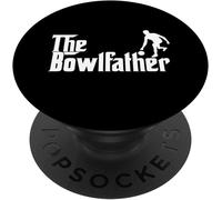 Tlp-The Bowl Father Funny Bowling Fan Dad Gift Popsockets Popgrip - Support Et Grip Pour Smartphone/Tablette Avec Un Top Interchangeable