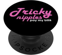 Tlp-Tricky Nipples Pay My Bills Funny Lactation Consultant Popsockets Popgrip - Support Et Grip Pour Smartphone/Tablette Avec Un Top Interchangeable