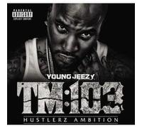 Young Jeezy TM:103 Hustlerz Ambition Explicit Lyrics (Vinyl)