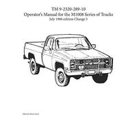 Tm 9-2320-289-10 Operator's Manual For The M1008 Series Of Trucks