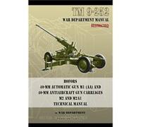 TM 9252 Bofors 40mm Automatic Gun M1 AA and 40mm Antiaircraft Gun Carriages - War Department - Periscope Film - Livre en Anglais - Paperback War DepartmentWar Department (Auteur)