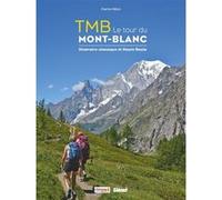 TMB le tour du Mont-Blanc Pierre Millon (Auteur)