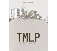 TMLP: Ta mère la pute