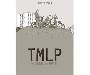 TMLP : Ta mère la pute - FAUVE D’ANGOULEME 2012 - PRIX REVELATION
