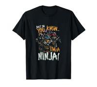 TMNT Juste pour Que tu saches Que Je suis Un Ninja T-Shirt