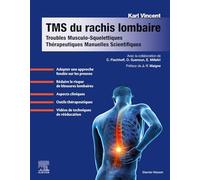 TMS du rachis lombaire: Troubles Musculo-Squelettiques - Thérapeutiques Manuelles Scientifiques