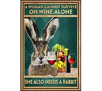 TNND Poster en métal avec inscription « A Woman Cannot Survive On Wine Alone She also Needs A Rabbit Lover » - 20,3 x 30,5 cm