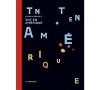 TNT en Amérique Jochen Gerner (Auteur)