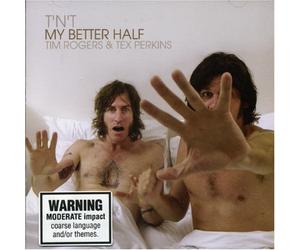 T'N'T (Tim Rogers & Tex Perkins) - My Better Half