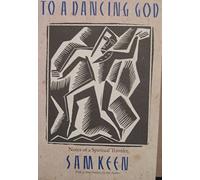 To a Dancing God: Notes of a Spiritual Traveler