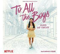 To All The Boys: Always And Forever Vinyle