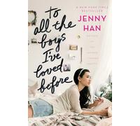 To All the Boys I've Loved Before